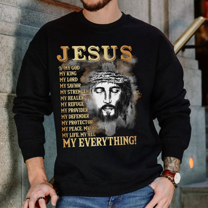 Teesdily | Jesus Portrait Graphic Shirt, Jesus My God My King My Everything Sweatshirt Hoodie Mug, Jesus Christian Short Sleeve Shirts, Religious Gift