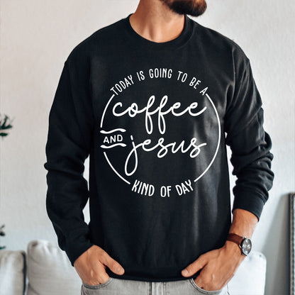 Teesdily | Jesus Christ Minimalist Style Casual Shirt Today Is Going To Be A Coffee And Jesus Kind Of Day Sweatshirt Hoodie Mug Coffee Lover Gifts