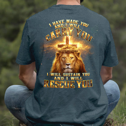 Teesdily | I Have Made You And I Will Carry You Shirt, Jesus Lion Cross Sweatshirt, I Will Rescue You Christ Hoodie Mug For Men