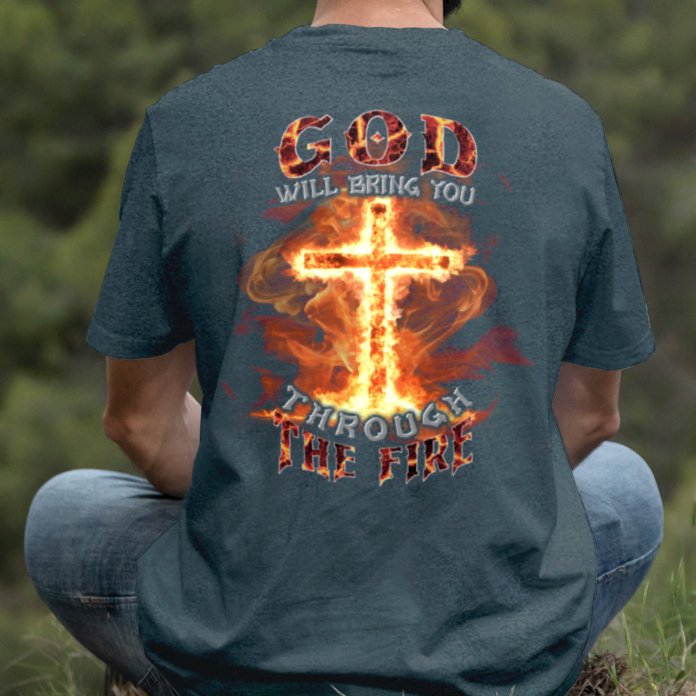 Teesdily | God Will Bring You Through The Fire Shirt, Jesus Cross Fire Sweatshirt, Christian God Hoodie Mug, Religious Gift Prayer