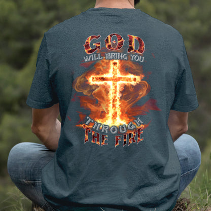 Teesdily | God Will Bring You Through The Fire Shirt, Jesus Cross Fire Sweatshirt, Christian God Hoodie Mug, Religious Gift Prayer