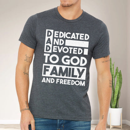 Teesdily | Dedicated And Devoted For God Family And Freedom Jesus Shirt, Dad Shirt, Father's Day Gift, Dad Jesus Shirt Sweatshirt Hoodie Mug