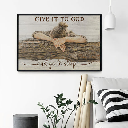 Teesdily | Give It To God And Go To Sleep Poster, Jesus Quote Funny Poster Canvas, Vintage Home Wall Decor, Christian Girl Gifts Poster Canvas