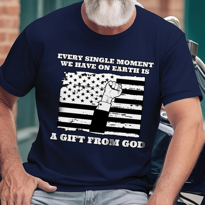 Teesdily | American Jesus Shirt, Every Single Moment We Have Is A Gift From God Tee Sweatshirt Hoodie Mug, Patriotic Shirt