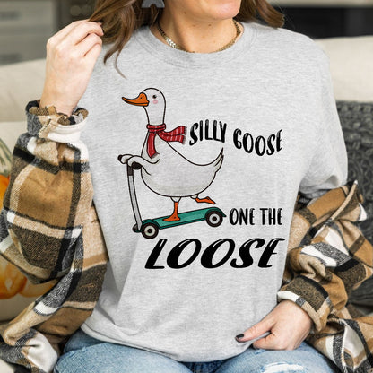 Teesdily | Funny Goose Shirt, Silly Goose On The Loose T-shirt, Meme Tshirt, Goose Sweatshirt Hoodie Mug, Meme Goose T-shirt, Goose Lover Gifts