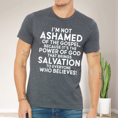 Teesdily | Jesus Shirt, I'm Not Ashamed Of The Gospel Tee Sweatshirt Hoodie Mug, Jesus Lover Gift, Unisex Tee, Christmas Gift