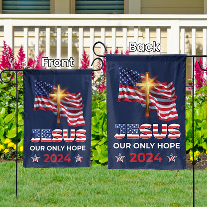 Teesdily | Jesus Cross American Flag, Jesus Our Only Hope 2024 House Flag, American Garden Flag, Patriotic Home Decoration Gifts, Jesus Lovers Flag