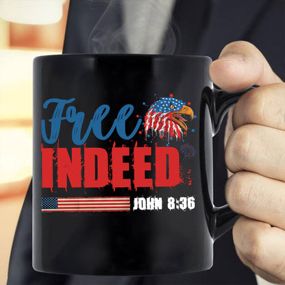 Teesdily | Christian 4th Of July Patriotic Shirt, Free Indeed John 8:36 Bible Verse Hoodie, American Flag Eagle Mug Cup, Happy Independence Day Gift