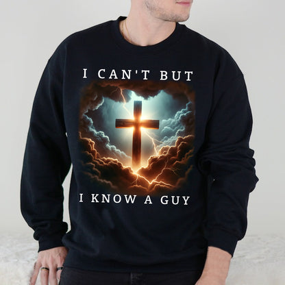 Teesdily | Jesus Cross Lightning Tops I Can't But I Know A Guy Tshirt Sweatshirt Hoodie Mug Jesus God Faith Believer Christian Family Matching Gifts