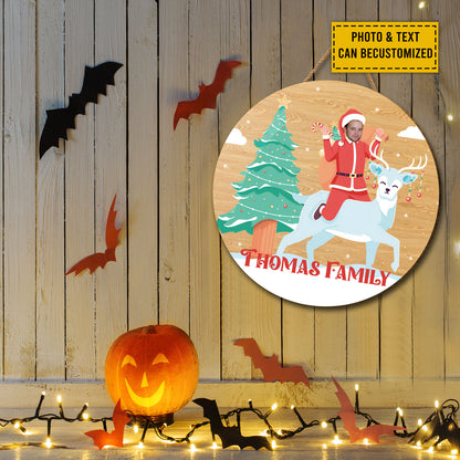 Teesdily | Customized Picture Santa Claus Riding Reindeer Christmas Wood Sign Funny Santa Cosplay Circle Name Sign Funny Christmas Gifts