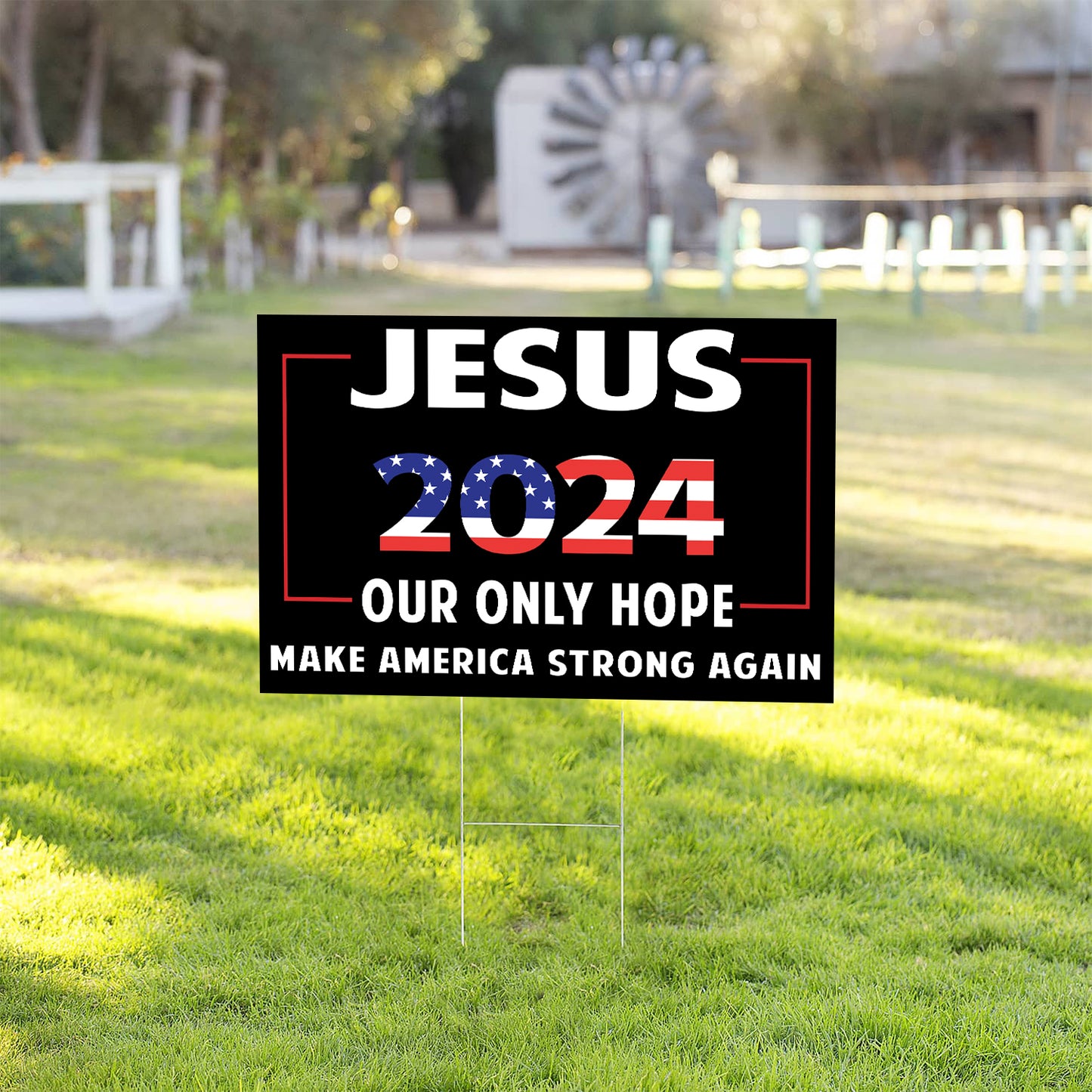 Teesdily | Jesus 2024 Yard Sign, Jesus 2024 Our Only Hope Make America Strong Again Lawn Sign, Patriotic Christian Garden Outdoor Sign, Religious Gift