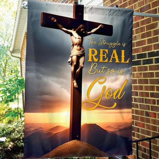 Teesdily | Jesus Christ On Cross Home Flag The Struggle Is Real But So Is God Catholic Garden Flag Christian Easter Day Home Decor