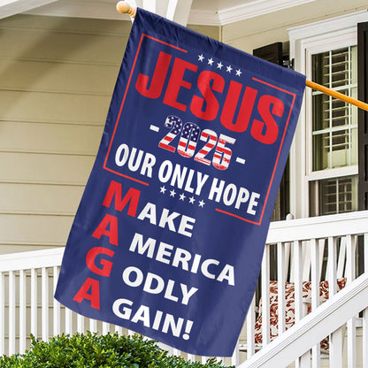 Teesdily | American Flag Jesus Christ House Flag, Jesus 2024 Our Only Hope Make America Godly Again Garden Flag, Patriotic Flag, Outdoor Decor Gifts