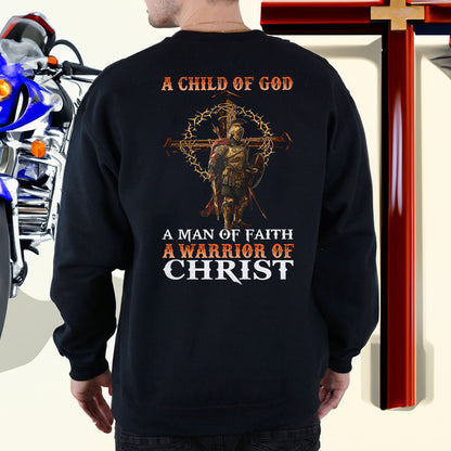 Teesdily | Jesus Warrior Man Shirt, A Child Of God A Man Of Faith A Warrior Of Christ Hoodie Sweatshirt Mug, Christian Shirt Back Design, Jesus Gifts