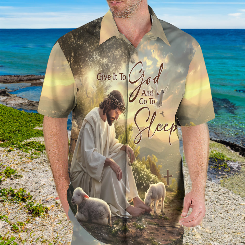 Teesdily | Jesus Cross Bird Lamb Of God Hawaiian Shirt, Give It To God And Go To Sleep Hawaii Set Outfit Summer Party Beach, Faith Religious Gifts