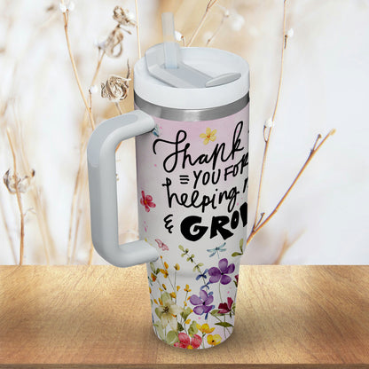 Teesdily | Teacher Rainbow Customized 40oz Tumbler, Thank You For Helping Me Grow Insulated Tumbler, Teacher Floral Water Tumbler, Teacher Custom Gift