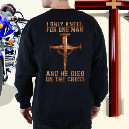 Teesdily | Jesus Cross 4given Crown Shirt, I Only Kneel For One Man He Died On The Cross Back Design Sweatshirt Hoodie Mug, Jesus Christian Lovers