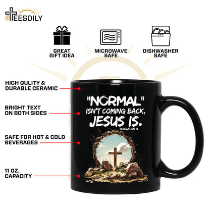 Teesdily | Jesus Cross And Crown Tee, Bible Verse Jesus Shirt, Normal Isnt Coming Back Jesus Is Sweatshirt Hoodie Mug, He Has Risen Christian Gifts