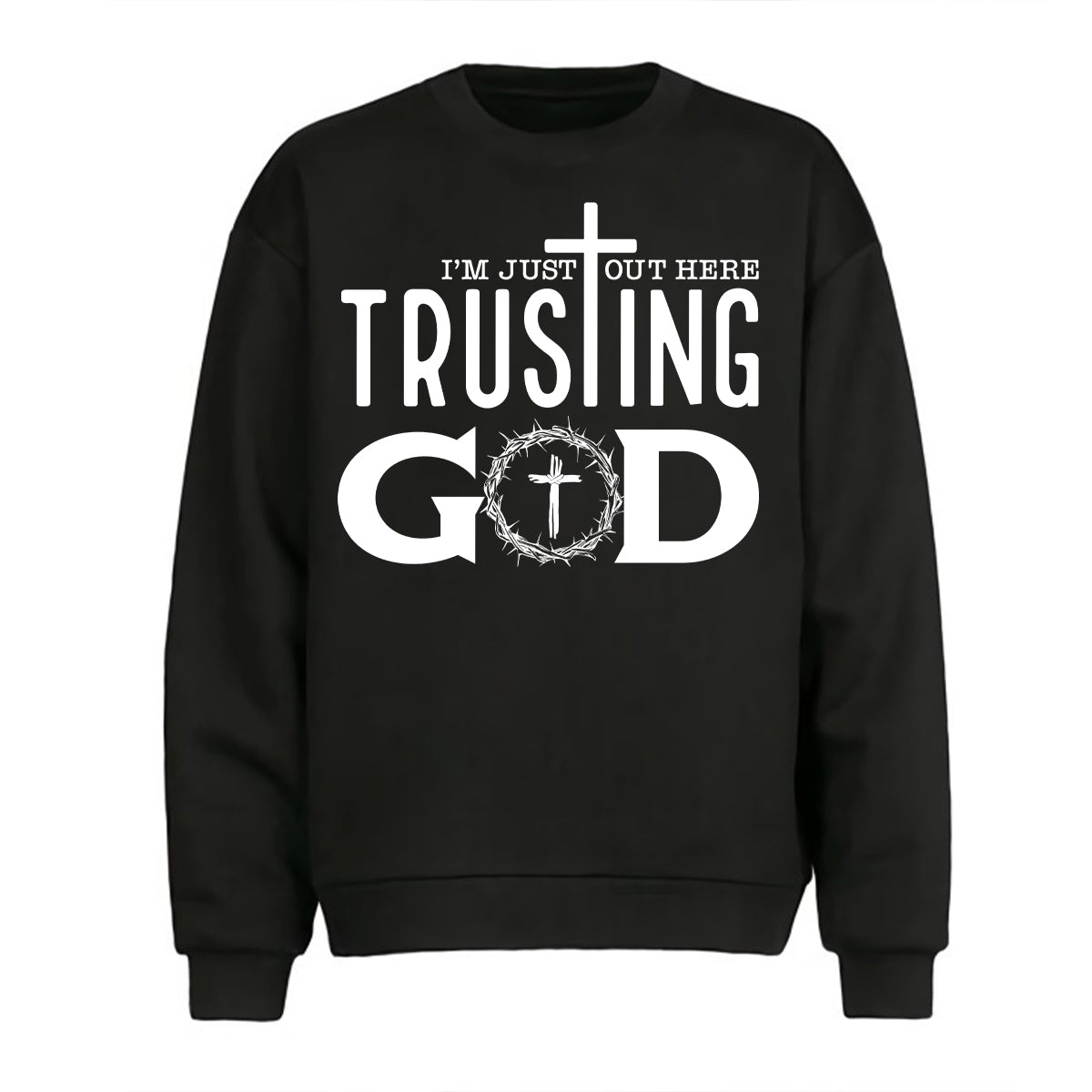 Teesdily | Jesus God Cross Crown Unisex Tshirt, I'm Just Out Here Trusting God Hoodie Sweatshirt Mug, God Believer Gift, Minimalist Streetwear Style