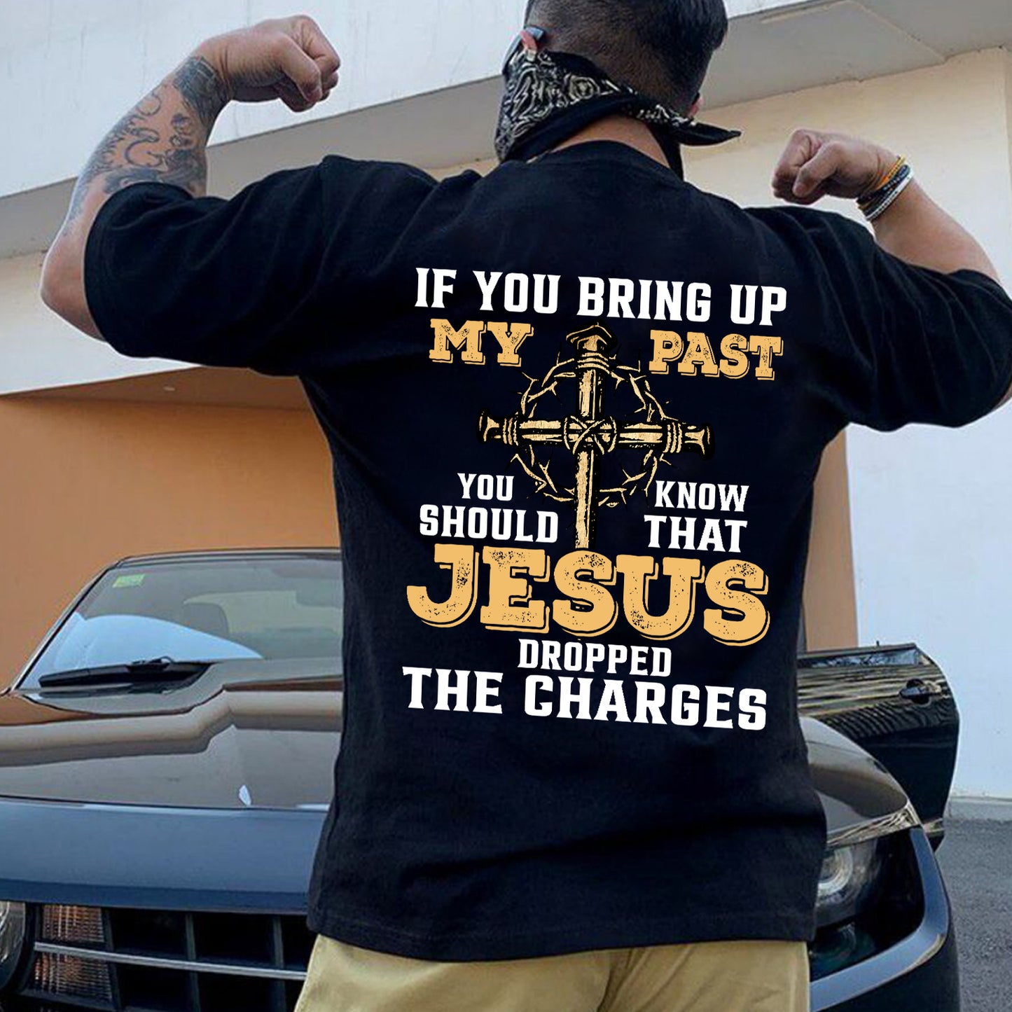 Teesdily | Jesus Cross Crown Backside Shirt, If You Bring Up My Past You Know That Jesus Dropped The Charges Sweatshirt Hoodie Mug, Jesus Lover Gift