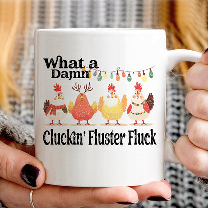 Teesdily | Christmas Chicken Shirt, What A Damn Cluckin Fluster Fluck Christmas T-shirt, Funny Farm Xmas Sweatshirt Hoodie Mug