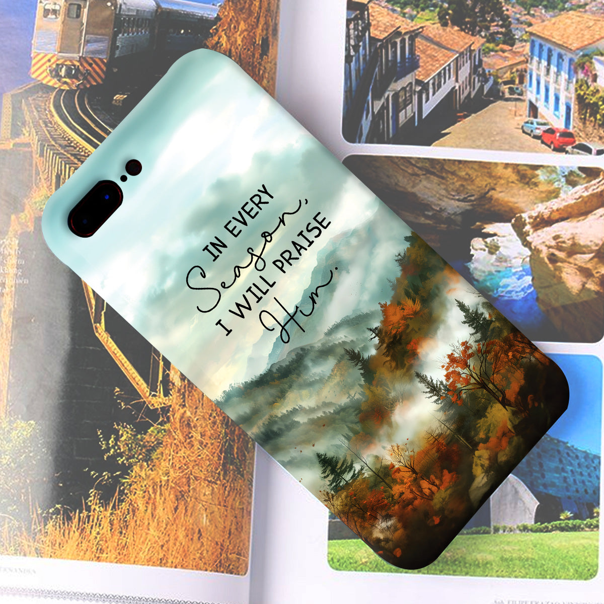 Teesdily | In Every Season I Will Praise Him Phone Case, Beautiful Forest Landsape Phone Cover, Christian Phone Case Gift For God Believers