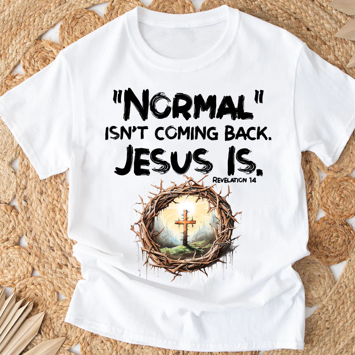 Teesdily | Jesus Cross And Crown Tshirt, Normal Isn't Coming Back Jesus Is Revelation Hoodie Sweatshirt Mug, Christian Religious Clothing Gifts