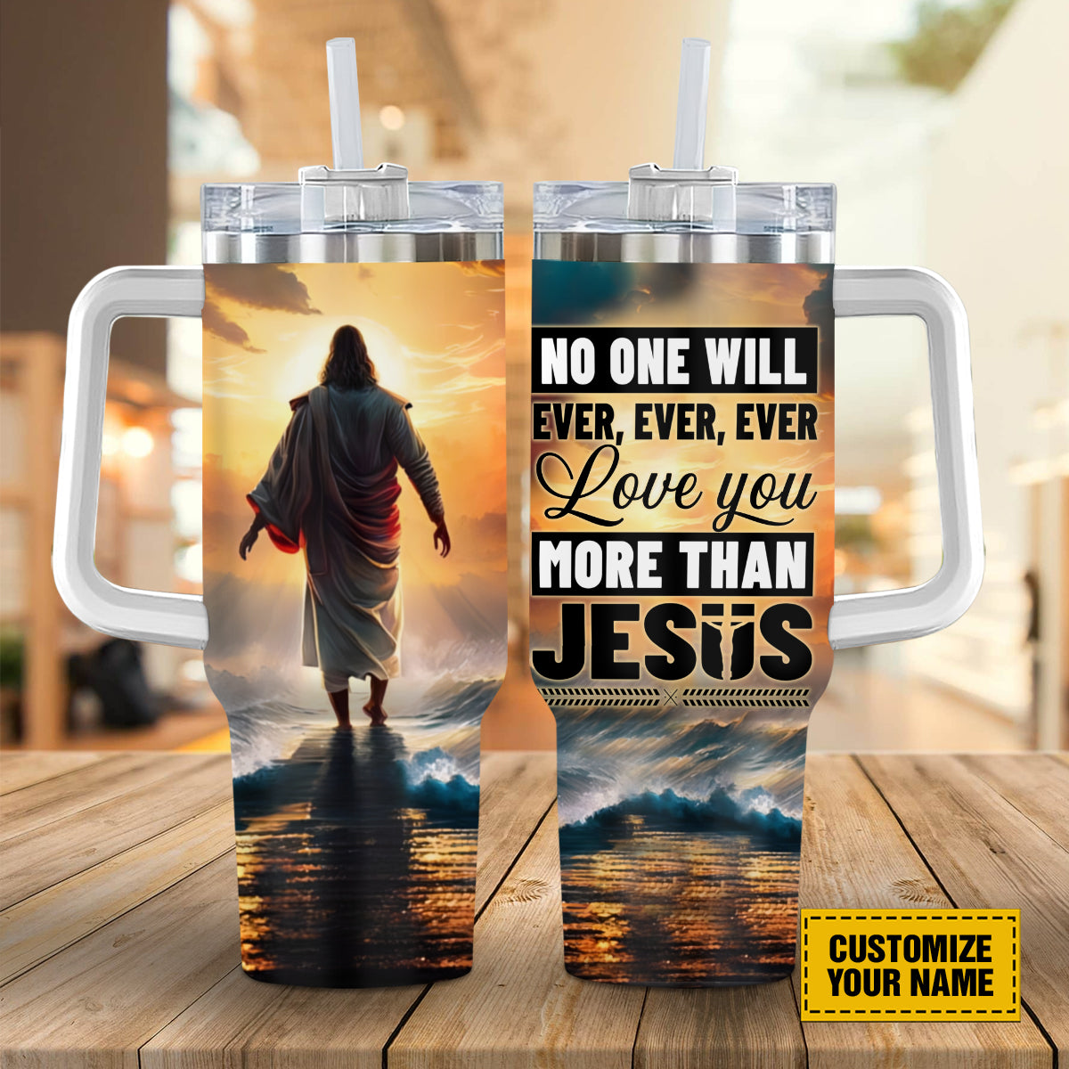 Teesdily | Customized Jesus Christ Insulated Tumbler No One Will Ever Ever Love You More Than Jesus 40oz Tumbler Jesus Believer Gifts