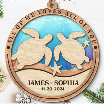 Teesdily | Personalized Couple Sea Turtles 2 Layered Wood Ornament, All Of Me Loves All Of You Married Ornament, Wedding Xmas Gift