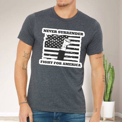 Teesdily | American Flag Shirt, Never Surrender Fight For American Sweatshirt Hoodie Mug, Legend USA 2024 Shirt, 45 47 Patriotic Shirt Gift Men