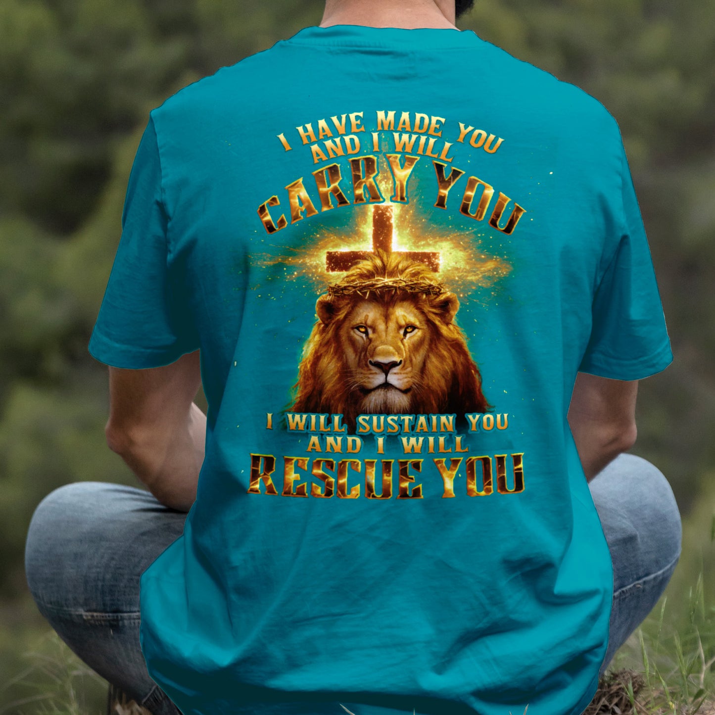 Teesdily | I Have Made You And I Will Carry You Shirt, Jesus Lion Cross Sweatshirt, I Will Rescue You Christ Hoodie Mug For Men