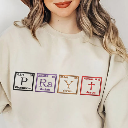 Teesdily | Christian Embroidered Shirt, Pray Periodic Table Embroidery Sweatshirt Hoodie, Embroidered Jesus Shirt, Jesus Lover Gifts