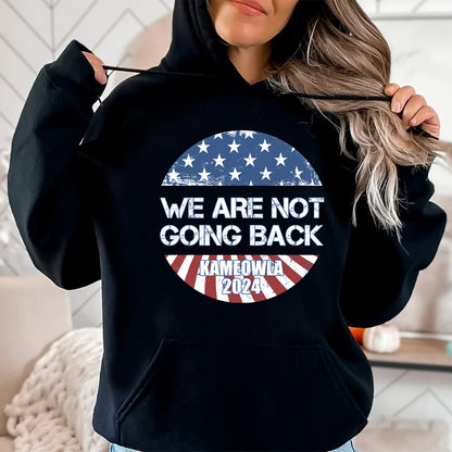 Teesdily | We Are Not Going Back Shirt, Not Going Back Kameowla 2024 T-shirt, Childless Cat Lady Sweatshirt Hoodie Mug, Women Gifts