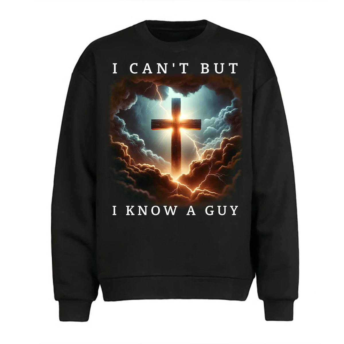 Teesdily | Jesus Cross Lightning Tops I Can't But I Know A Guy Tshirt Sweatshirt Hoodie Mug Jesus God Faith Believer Christian Family Matching Gifts