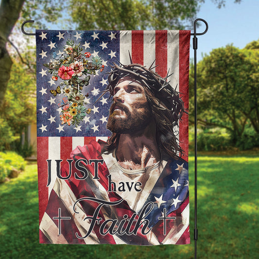 Teesdily | Jesus Portrait American Flag Yard Flag, Jesus Christ Just Have Faith Garden Flag, Independence Day Gifts, Patriotic Decorations