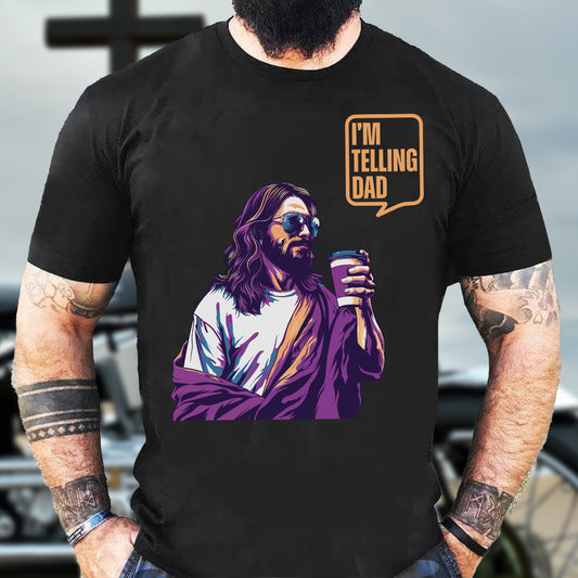 Teesdily | I'm Telling Dad Jesus Shirt, Cool Jesus Coffee Cup Shirt, Jesus Coffee Shirt, Unisex Tshirt Hoodie Sweatshirt Mug