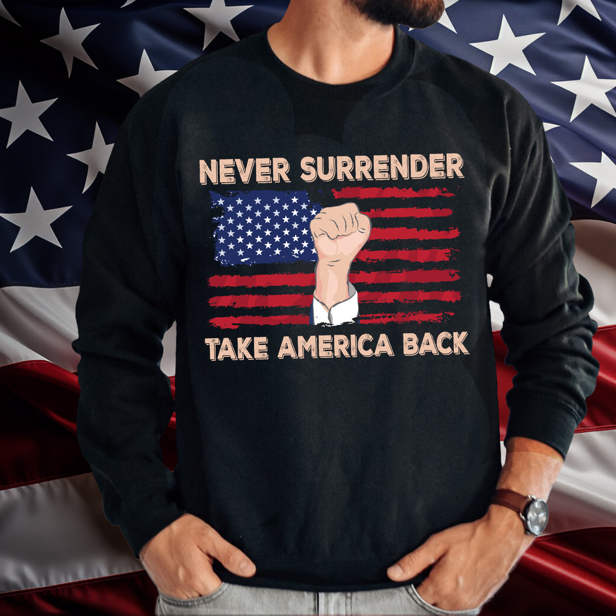 Teesdily | American Flag Shirt, Never Surrender Take America Back Tee Sweatshirt Hoodie Mug, Legend Usa 2024 Shirt, Patriotic Shirt Gift Men And Women