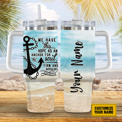 Teesdily | Jesus Anchor Customized 40oz Tumbler, We Have This Hope As An Anchor Insulated Tumbler, Beach Theme Summer Water Tumbler, Christian Gifts