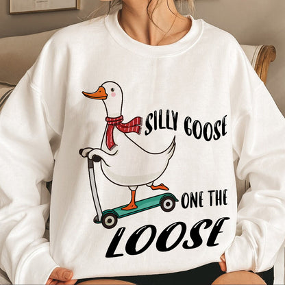 Teesdily | Funny Goose Shirt, Silly Goose On The Loose T-shirt, Meme Tshirt, Goose Sweatshirt Hoodie Mug, Meme Goose T-shirt, Goose Lover Gifts