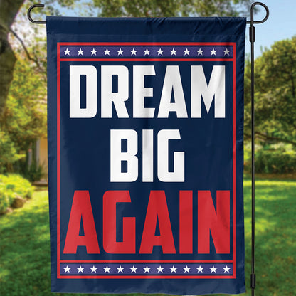 Teesdily | Jesus 2025 Make America Dream Again Flag, Big Dream Again Garden Flag, Big Dream House Flag Decor Yard Patriot Gift