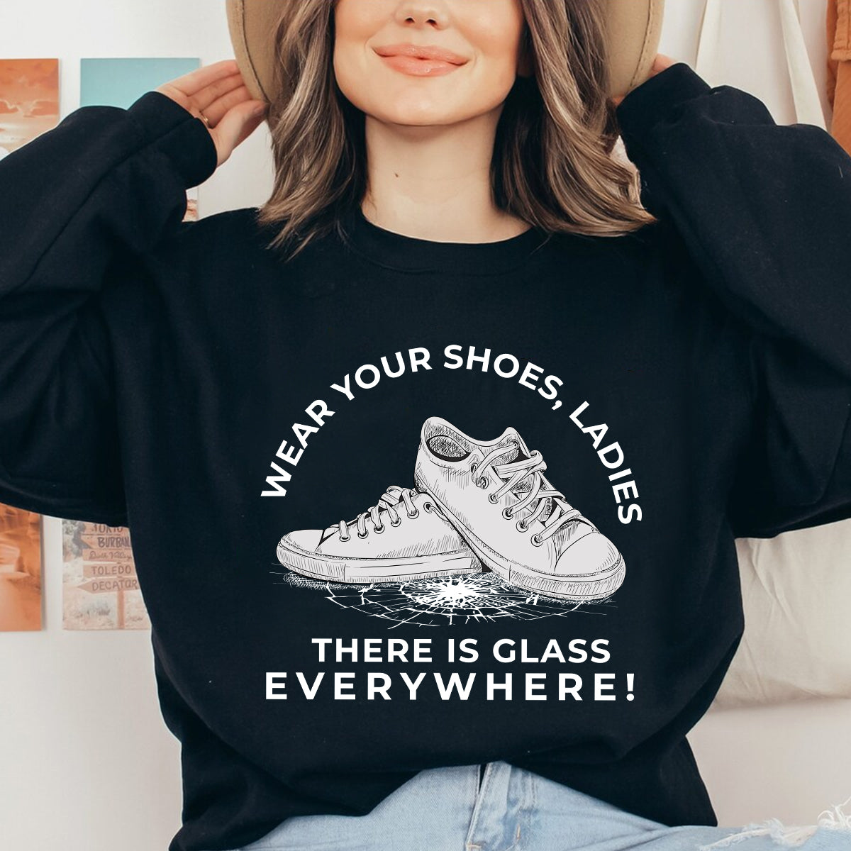 Teesdily | La Shirt, Wear Your Shoes Ladies There's Glass Everywhere Support First Women Tee, Patriot Gift For Men Women, Girl Power Shirt