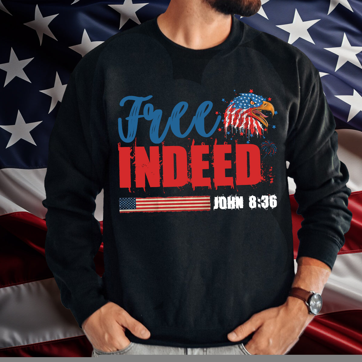 Teesdily | Christian 4th Of July Patriotic Shirt, Free Indeed John 8:36 Bible Verse Hoodie, American Flag Eagle Mug Cup, Happy Independence Day Gift