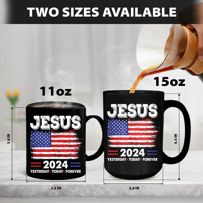 Teesdily | Jesus American Flag Shirt, Jesus 2024 Yesterday Today Forever Tee Sweatshirt Hoodie Mug, Christian American Patriotism Gifts