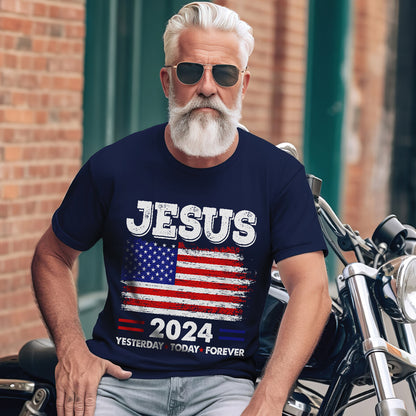 Teesdily | Jesus American Flag Shirt, Jesus 2024 Yesterday Today Forever Tee Sweatshirt Hoodie Mug, Christian American Patriotism Gifts