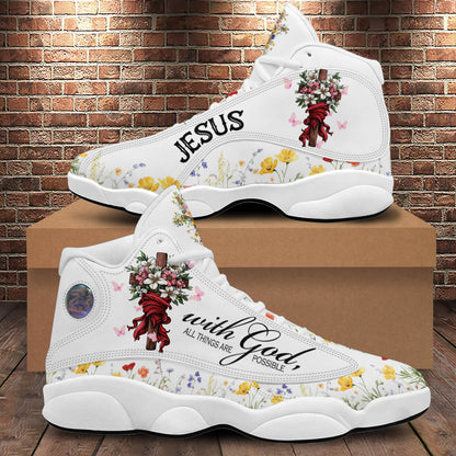 Teesdily | With God All Things Are Possible Basketball Shoes, Jesus Christ Cross Flowers Running Shoes, Faith Religious Footwears