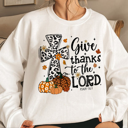 Teesdily | Jesus Thanksgiving Shirt, Give Thanks To The Lord Tee Sweatshirt Hoodie Mug, Jesus Lover Gift, Thanksgiving Gift