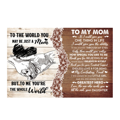 Teesdily | To My Mom Personalized Poster Canvas To Me You're The Whole World Wall Art Vintage Farmhouse Art Home Decor Mom Birthday Gift From Daughter