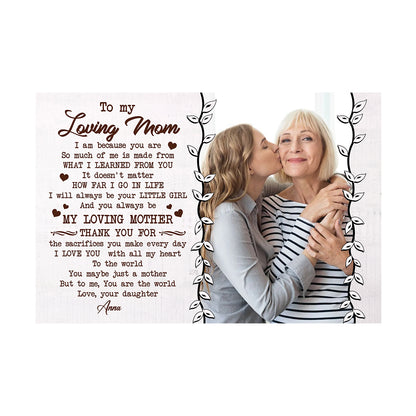 Teesdily | Mom Daughter Custom Poster Canvas With Photo To My Loving Mom Wall Art To Me You Are The World Personalized Gift For Mothers Day Birthday