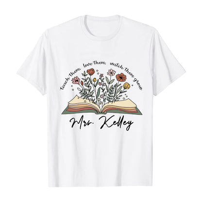 Teesdily | Teacher Customized Casual Shirt Floral Book Tshirt Teach Love Watch Them Grow Teacher Life Sweatshirt Hoodie Mug Teacher Appreciation Gifts