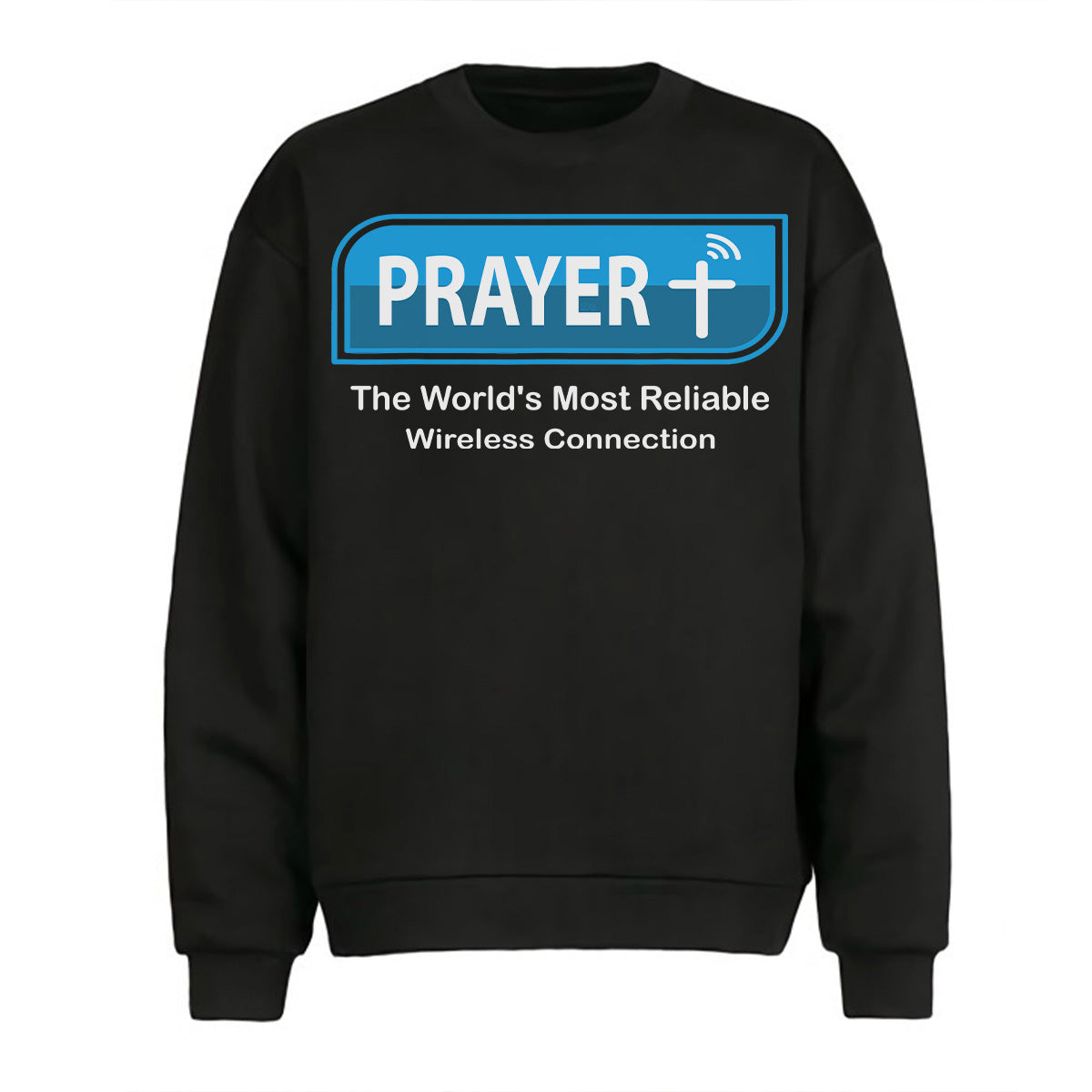 Teesdily | Jesus Christian Prayer Shirt Prayer The World's Most Reliable Wireless Connection Sweatshirt Hoodie Mug Prayer Funny Streetwear Clothing